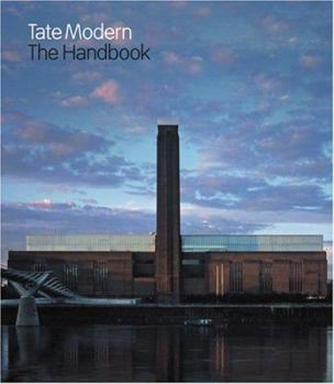 Paperback The Tate Modern Handbook Book