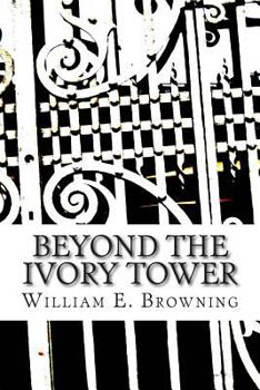 Paperback Beyond the Ivy Tower: Higher Education in the United States - new actors, new missions, new rules, new expectations, new world Book