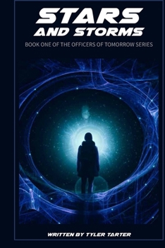 Paperback Stars and Storms: Part One and Two of the Officers of Tomorrow Series Book