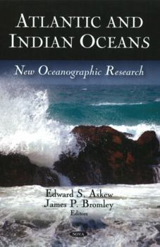 Hardcover Atlantic and Indian Oceans: New Oceanographic Research Book