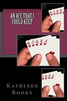 Paperback An Ace That I Could Keep Book