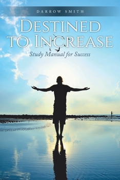 Paperback Destined to Increase: Study Manual for Success Book