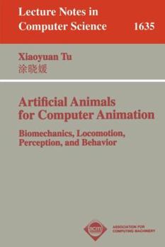 Paperback Artificial Animals for Computer Animation: Biomechanics, Locomotion, Perception, and Behavior Book