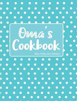 Paperback Oma's Cookbook Blue Polka Dot Edition Book