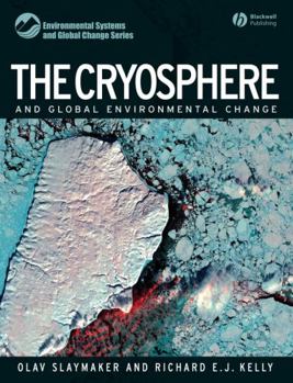 Paperback The Cryosphere and Global Environmental Change Book