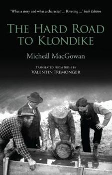 Paperback The Hard Road to Klondike Book
