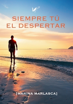 Paperback Siempre t?. El despertar [Spanish] Book