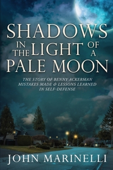 Paperback Shadows In the Light of a Pale Moon: The story of Benny Ackerman [English, Middle] Book