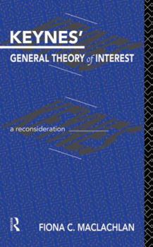 Paperback Keynes' General Theory of Interest: A Reconsideration Book