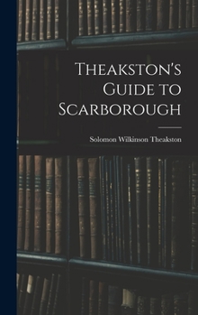 Theakston's Guide to Scarborough