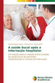 Paperback A saúde bucal após a internação hospitalar [Portuguese] Book