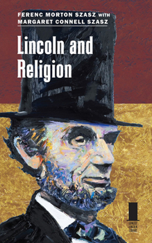 Lincoln and Religion - Book  of the Concise Lincoln Library