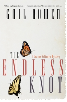 The Endless Knot: A Joanne Kilbourn Mystery (Joanne Kilbourn Mysteries (Hardcover)) - Book #10 of the A Joanne Kilbourn Mystery
