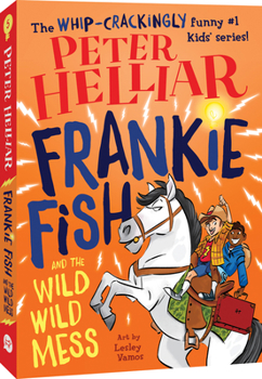 Paperback Frankie Fish and the Wild Wild Mess: Volume 5 Book