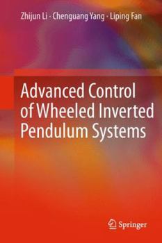 Hardcover Advanced Control of Wheeled Inverted Pendulum Systems Book