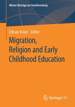 Paperback Migration, Religion and Early Childhood Education Book