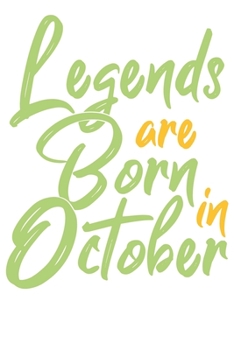 Legends are born in October: Notizbuch DIN A5 Blanko 120 Seiten Legenden sind im Oktober geboren Geburtsmonat B-Day Geburtstagsspruch Geburt ... Planer Tagebuch Notizheft Notizblock