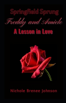 Paperback Springfield Sprung: Freddy and Amiele: Lesson in Love Book