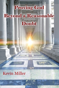 Paperback Proving God Beyond a Reasonable Doubt Book