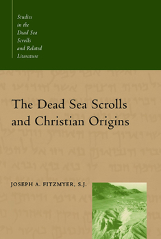 Paperback The Dead Sea Scrolls and Christian Origins Book