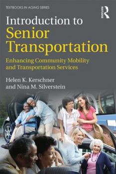 Paperback Introduction to Senior Transportation: Enhancing Community Mobility and Transportation Services Book