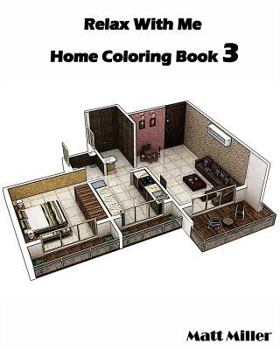 Paperback Relax With Me: Home Coloring Book 3: Coloring Book