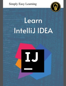 Paperback Learn IntelliJ IDEA - Part 1 Book