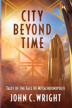 City Beyond Time: Tales of the Fall of Metachronopolis