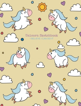 Cute Unicorn #19, Doodle Journal for Kids, Sketch Book for Kids, Sketch Book for Girls: I believe I can do it,  8.5" x 11", Notebook For Diary, ... (Kids drawing Book) (Black & White Interior)