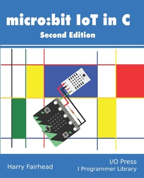 Paperback Micro: bit IoT In C Second Edition Book