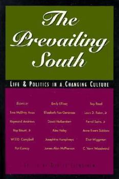 Paperback The Prevailing South: Life and Politics in a Changing Culture Book