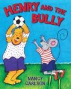 Hardcover Henry and the Bully Book