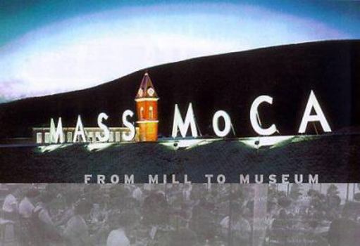 MASS MoCA: From Mill to Museum