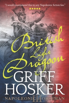 British Light Dragoon - Book #3 of the Napoleonic Horseman