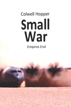 Paperback Small War: At Empires End Book