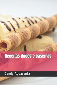 Paperback Receitas doces e caseiras [Portuguese] Book