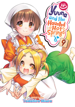 Paperback Yuuna and the Haunted Hot Springs Vol. 9 Book