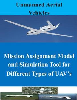 Paperback Mission Assignment Model and Simulation Tool for Different Types of UAV's Book