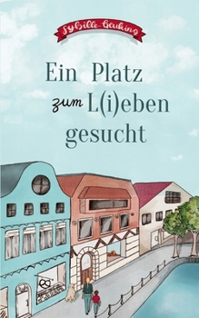 Paperback Ein Platz zum L(i)eben gesucht [German] Book