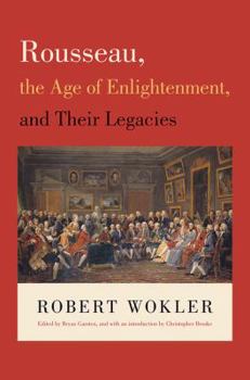Paperback Rousseau, the Age of Enlightenment, and Their Legacies Book