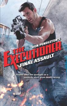 Final Assault - Book #445 of the Mack Bolan the Executioner