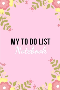Paperback My to Do List Notebook: 100 pages - Checklist - Organization - Time Management - Keep track of your tasks - Versatile - Personal and professio Book