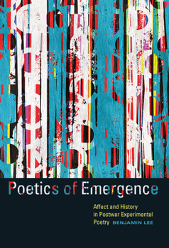 Paperback Poetics of Emergence: Affect and History in Postwar Experimental Poetry Book