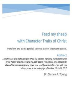 Paperback Feed My Sheep with Character Traits: Transform and assess leaders Book