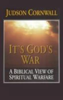 Paperback It's God's War: A Biblical View of Spiritual Warfare Book