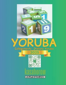 Paperback Miei Primi Numeri Yoruba: Colore e Imparare 1 2 3 [Italian] Book