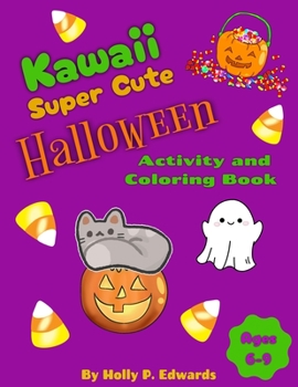 Paperback Kawaii Super Cute Halloween Activity Book: Activity and Coloring Book
