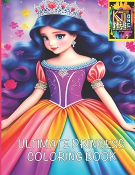 Paperback Ultimate Princess Coloring Book: Vol 1 Book