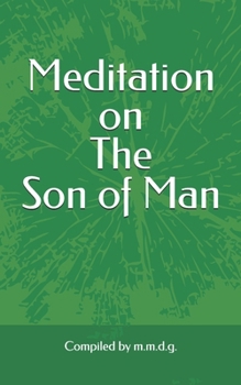 Paperback Meditation on The Son of Man Book