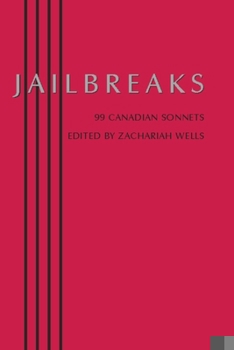 Paperback Jailbreaks: 99 Canadian Sonnets Book